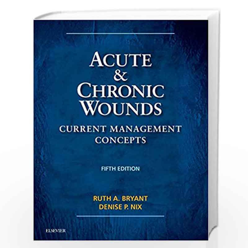 Acute And Chronic Wounds Current Management Concepts 5Ed (Hb 2016) Book front cover (9780323316217)
