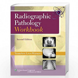 Radiographic Pathology Workbook 2Ed (Pb 2014) Book front cover (9781451113532)