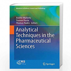 Analytical Techniques In The Pharmaceutical Sciences (Hb 2016) Book front cover (9781493940271)