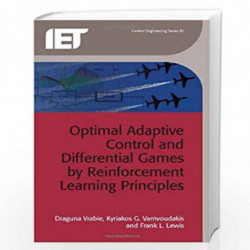 Optimal Adaptive Control And Differential Games By Reinforcement Learning Principles (Hb 2013) Book front cover (9781849194891)