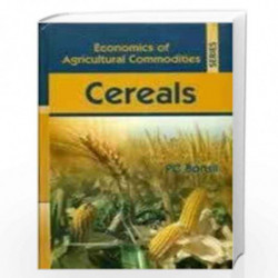 Economics Of Agricultural Commodities Series Cereals (Hb 2017) Book front cover (9789386217448)