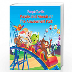 Purple and Friends at the Amusement Park (Purple Turtle) by Hennessey Gail Skroback Book-9789386090201