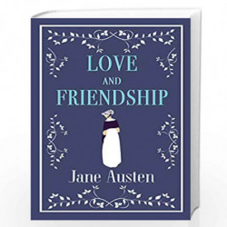 Love and Friendship (Alma Classics) by JANE AUSTEN Book-9781847496331