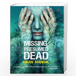 Missing, Presumed Dead by Kiran Manral Book-9789387383685