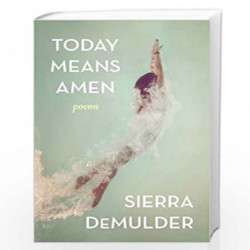 Today Means Amen by Sierra DeMulder Book-9781449474119