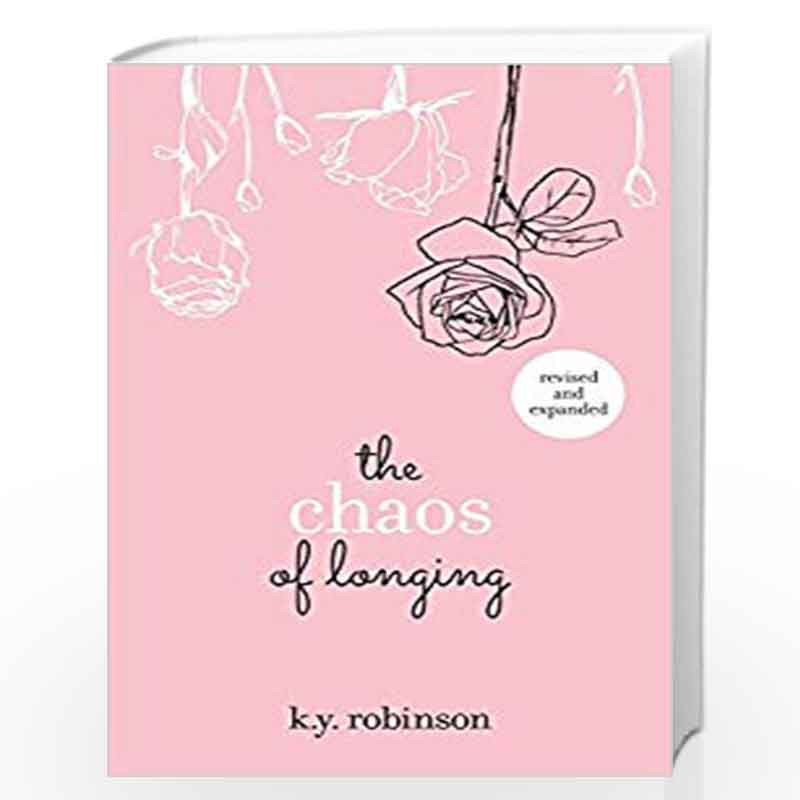 The Chaos of Longing by K.Y. YVETTE ROBINSON Book-9781449492038