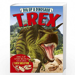 Dig Up a Dinosaur: T. Rex by Arcturus Publishing Book-9781784044251