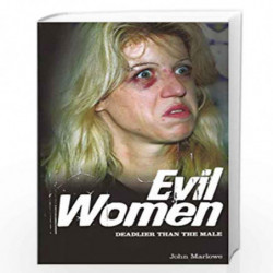 Evil Women: Deadly Women Whose Crimes Knew No Limits (Popular Reference) by John Marlowe Book-9781848588325