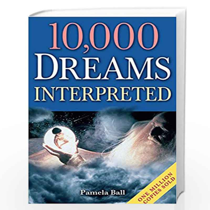 10,000 Dreams Interpreted by PAMELA BALL Book-9781848376212