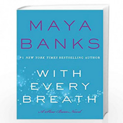 With Every Breath: A Slow Burn Novel (Slow Burn Novels) by Maya Banks Book-9780062410160