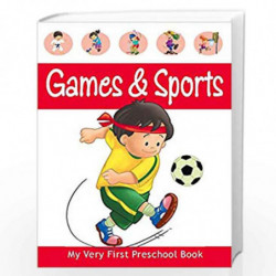 Games & Sports - My Very First Preschool Book by PEGASUS Book-9788131904220