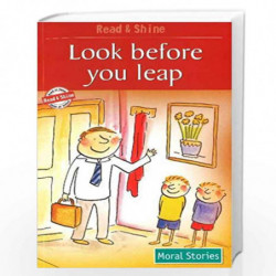 Look Before You Leap - Read & Shine (Read and Shine: Moral Readers) by PEGASUS Book-9788131908822
