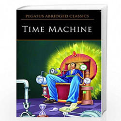 The Time Machine: Level 8 (Pegasus Abridged Classics) by HG WELLS Book-9788131914588