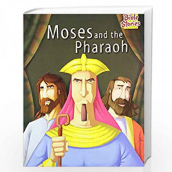 Moses and The Pharaoh: 1 (Bible Stories) by PEGASUS Book-9788131918463