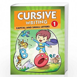 Cursive Writing 1 - Capital and Small Letters: Capital and Small Letters - Vol. 1 by PEGASUS Book-9788131932308