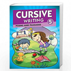 Cursive Writing 5 - Poems and Passages: Poems and Passages - Vol. 1 (Cursive Writing Series) by PEGASUS Book-9788131932346