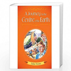 A Journey to the Centre of the Earth (Classics Retold) by Pegasus Team Book-9788131944523