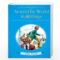 Around the World in 30 Days (Classics Retold) by Pegasus Team Book-9788131944530
