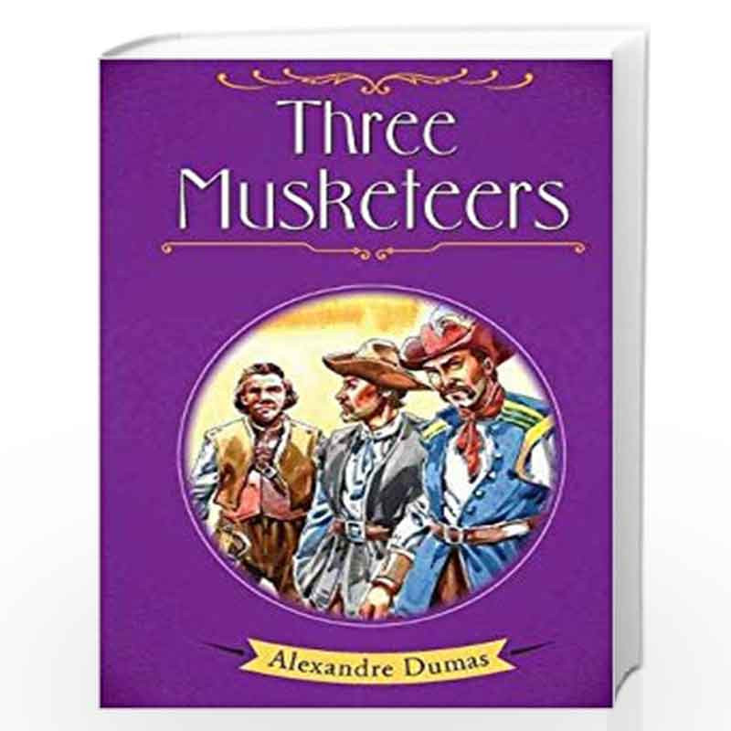 Three Musketeers (Classics Retold) by Pegasus Team Book-9788131944615