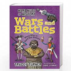 Hard Nuts of History Wars and Battles by Tracey Turner Book-9781472910943