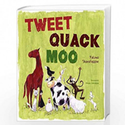 Tweet, Quack Moo by Mark Sperring Book-9781408887479