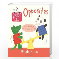 Bobo & Co. Opposites by Nicola Killen Book-9781408880500