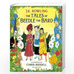 The Tales of Beedle the Bard - Illustrated Edition: A magical companion to the Harry Potter stories by J K ROWLING Book-97814088