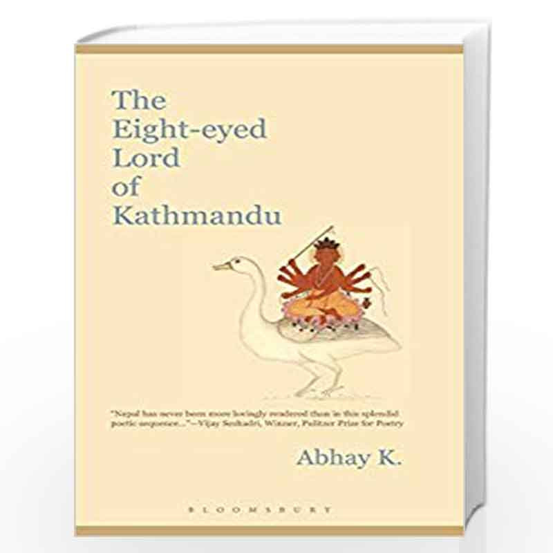 The Eight-eyed Lord of Kathmandu by Abhay K. Book-9789388038492