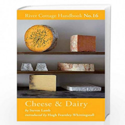 Cheese & Dairy: River Cottage Handbook No.16 by Steven Lamb Book-9781408873472