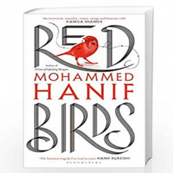 Red Birds by MOHAMMED HANIF Book-9781526608437