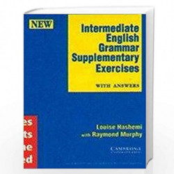 Intermediate English Grammar Supplementary Exercises with Answers by LOUISE HASHEMI Book-9788185618715