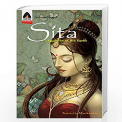 Sita: Daughter of the Earth - A Graphic Novel (Campfire Graphic Novels) by Saraswati Nagpal Book-9789380741253