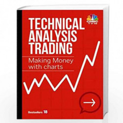 Technical Analysis Trading Making Money with Charts by CNBC TV18 Book-9789380200651