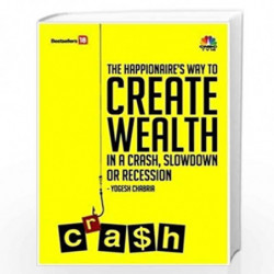 The Happionaire's Way to Create Wealth in a Crash, Slowdown or Recession by Yogesh Chabria Book-9789380200767