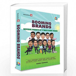 Booming Brands - Inspiring Journeys of 11 "Made In India" Brands by Harsh Pamnani Book-9789387860087