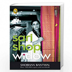 The Sari Shop Widow by Shobhan Bantwal Book-9788172344245