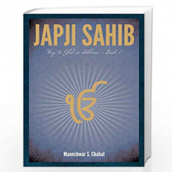 Japji Sahib Way to God in Sikhism - Book 1 (Any Time Temptations Series) by MANESHWAR S. CHAHAL Book-9788172344801