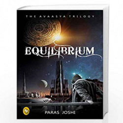 Equilibrium: The Avaasya Trilogy by PARAS JOSHI Book-9788172345471