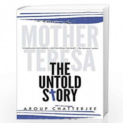 Mother Teresa: The Untold Story by Aroup Chatterjee Book-9788175993310