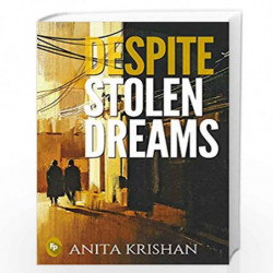 Despite Stolen Dreams by ANITA KRISHAN Book-9788175994669