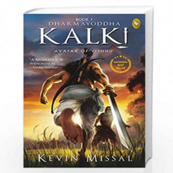 Dharmayoddha Kalki: Avatar of Vishnu (Book 1) by Kevin Misal Book-9788193503300