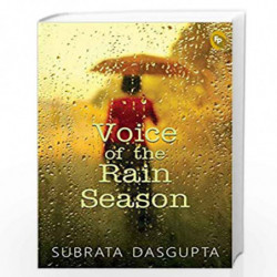 Voice of the Rain Season by SUBRATA DASGUPTA Book-9789386538666