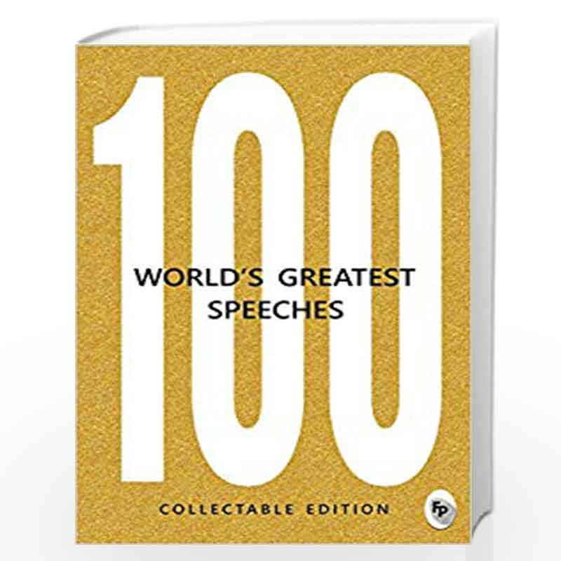 100 World's Greatest Speeches by VARIOUS Book-9789387779402