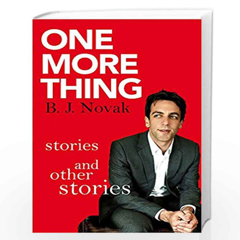 One More Thing: Stories and Other Stories by Novak, B. J.-Buy Online ...