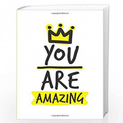 You Are Amazing (Gift Book) by ALEXA KAYE Book-9781849539753
