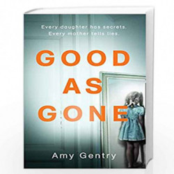Good as Gone by amy gentry Book-9780008203177