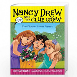 The Flower Show Fiasco (Nancy Drew and the Clue Crew) by MACKY PAMINTUAN Book-9781442486683