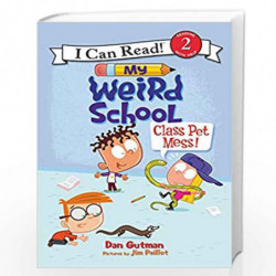My Weird School: Class Pet Mess! (I Can Read Level 2) by Dan Gutman Book-9780062367464
