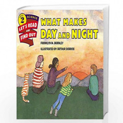 What Makes Day and Night: Let's Read and Find out Science -2 by Branley, Franklyn M. Book-9780062381972