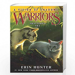 Warriors: A Vision of Shadows #3: Shattered Sky (Warriors: A Vision of Shadows 3) by Hunter, Erin Book-9780062386472